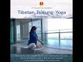 Tibetan Tsalung Yoga