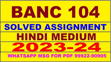 banc 104 solved assignment 2023-24 | banc 104 solved assignment in hindi 2024 | banc 104 2024