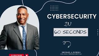 Cybersecurity In 60 Seconds  2023 Cyber Leadership
