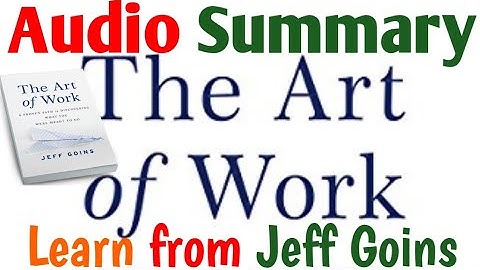 The Art of Work | Jeff Goins |Short Summary | Summarized by Samuel Thomas Davies | BMQ