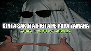 CINTA SAKOTA 2 X KITA PE PAPA YAMAHA - YULIO RANDOUW (REMIX) DISKO TANAH