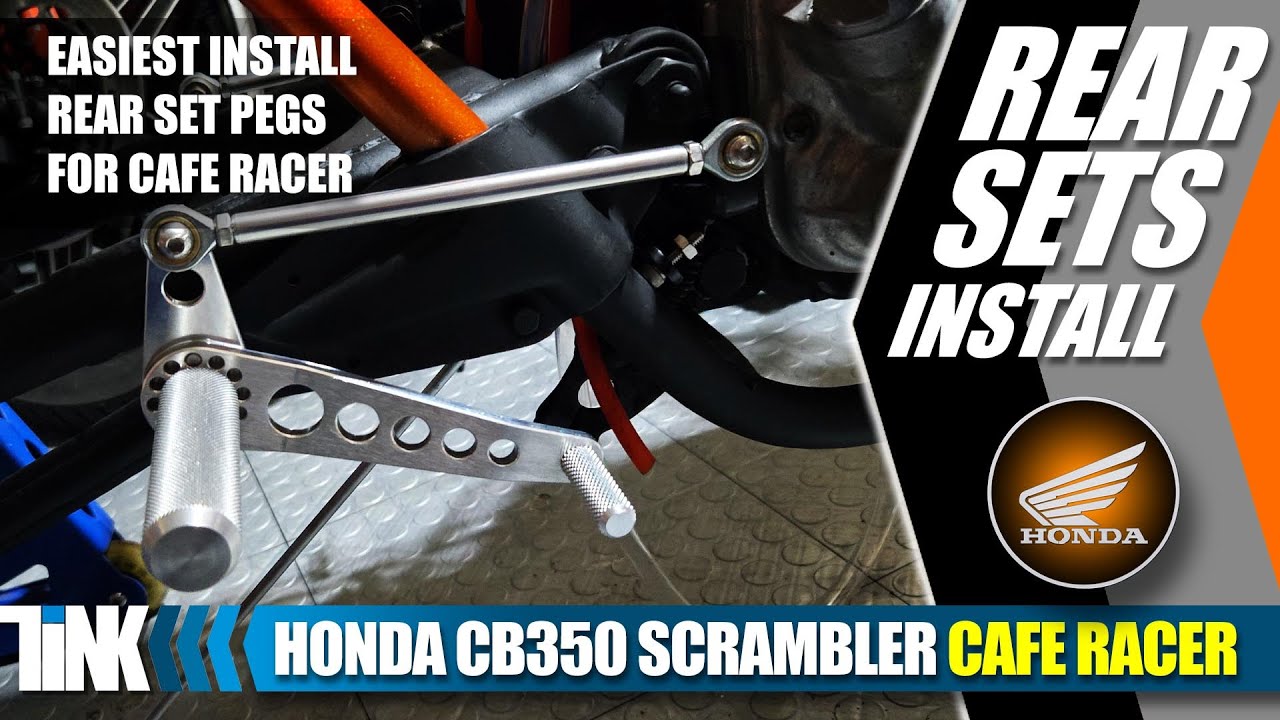 Installing Rear Sets for Café Racer Stance | Honda CB350 Café Racer ...