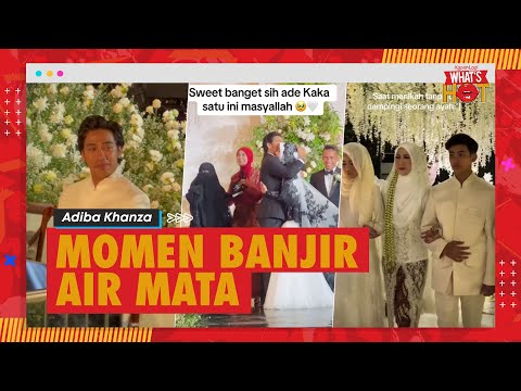 afetoto x 188asia - 7 Momen Mengharukan Dalam Pernikahan Adiba Khanza & Egy Maulana Vikri, Banjir Air Mata
