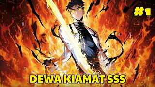 DIKIRA LEMAH TERNYATA DEWA KIAMAT PEMILIK VÔ HẠN SKILL SSS | RINGKASAN KOMIK