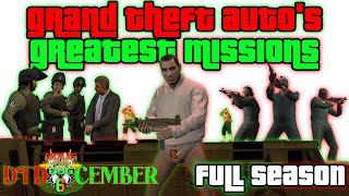 GTA's 24 Greatest Missions of All Time - #DTDcember Full Season 2
