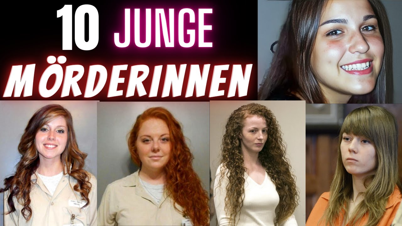 10 der jüngsten Mörderinnen der Welt! | Mörder Doku