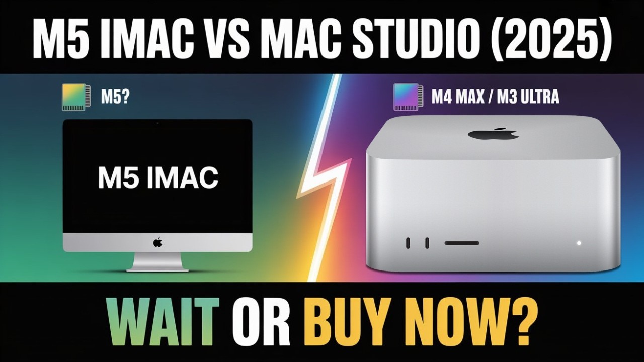 M5 iMac vs Mac Studio (2025) — Should You Wait or Buy Now? - YouTube