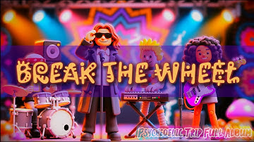 Psychedelic Reggae Full Album Trip 4K 🌈BREAK THE WHEEL:  🚀 JorinusFM 🐢