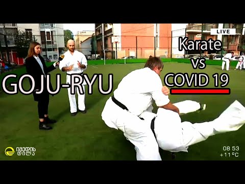 Goju-Ryu Karate vs COVID-19 / გოჯუ-რიუ კარატე vs კოვიდ-19