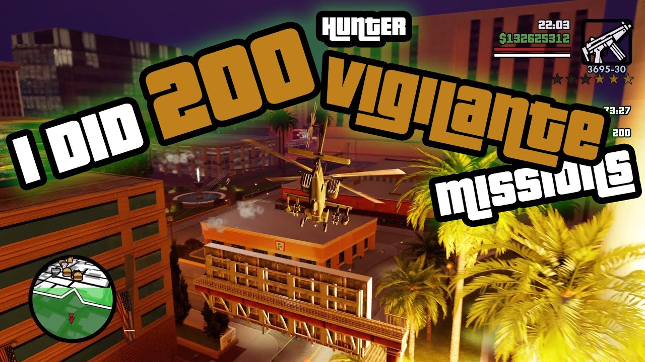 GTA San Andreas 200 Hunter Vigilante Missions YouTube 