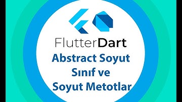 34 Abstract Sınıf ve Metotlar | Sıfırdan Flutter ile Android ve Ios Apps Development