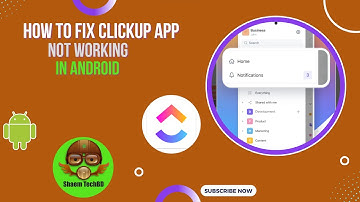 How to Fix ClickUp App Not Working in Android After New Updates