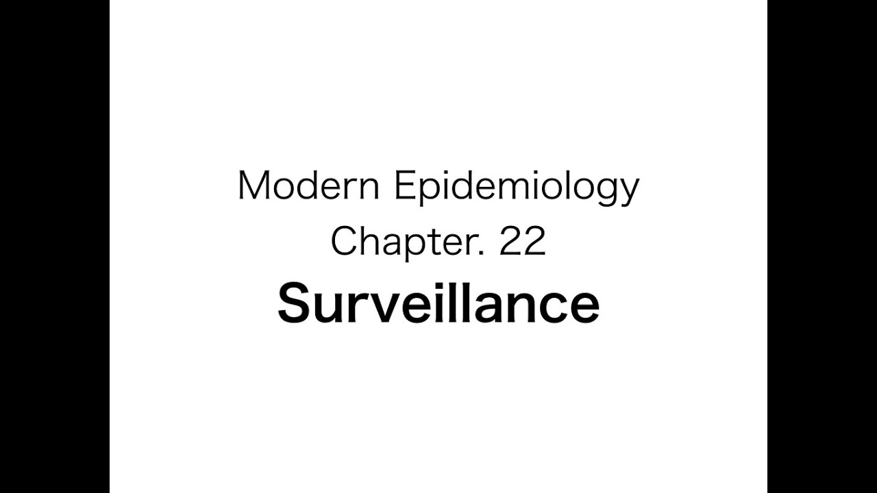 Modern Epidemiologyを読む会 Chapter22 Surveillance YouTube