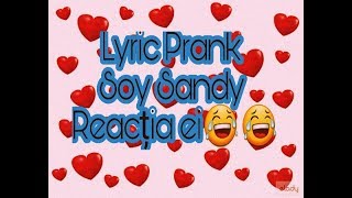 Lyric Prank😂😂🤣 #2 Soy Sandy 😂😘😘