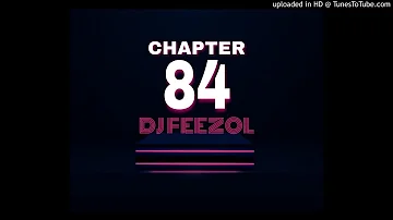 DJ FeezoL Chapter 84 2020