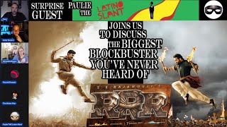 Discussing  S. S. Rajamouli's masterpiece RRR (Rise, Roar, Revolt) with Paulie the Latino Slant!