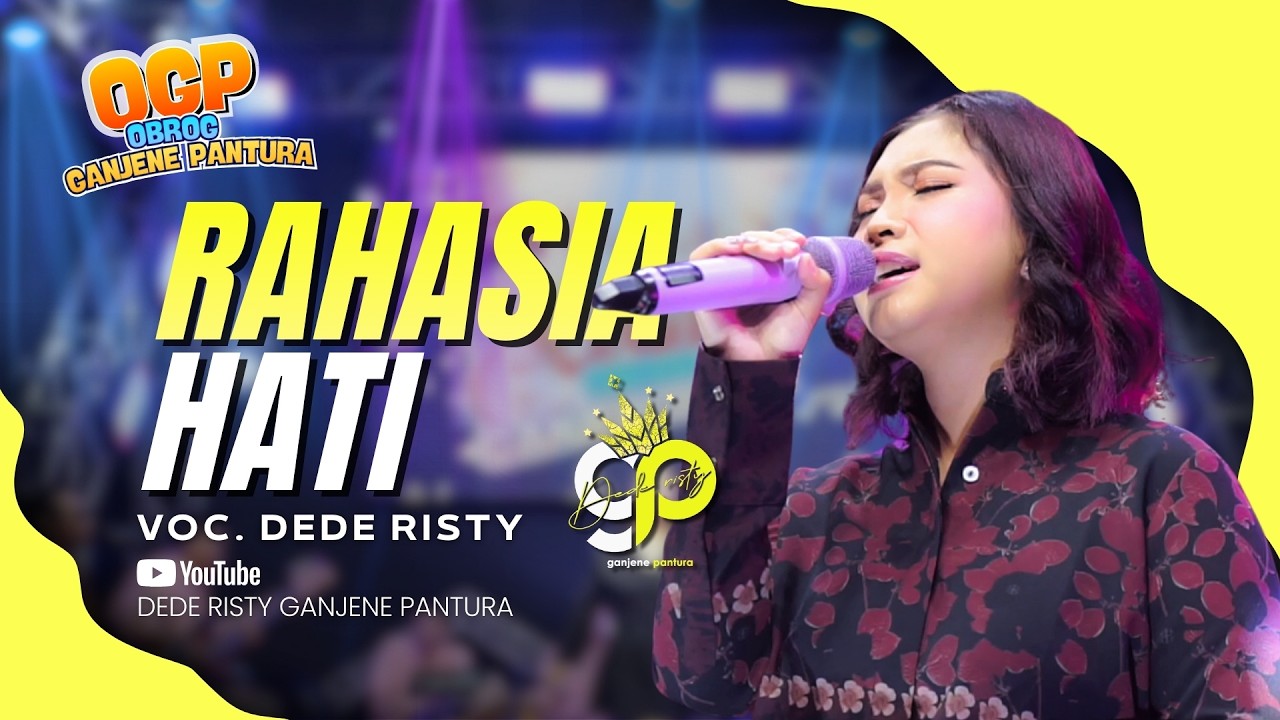 RAHASIA HATI VOC. DEDE RISTY | LIVE OBROG GANJENE PANTURA (OGP)