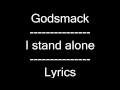 Godsmack - I stand alone with Lyrics [HQ & HD]