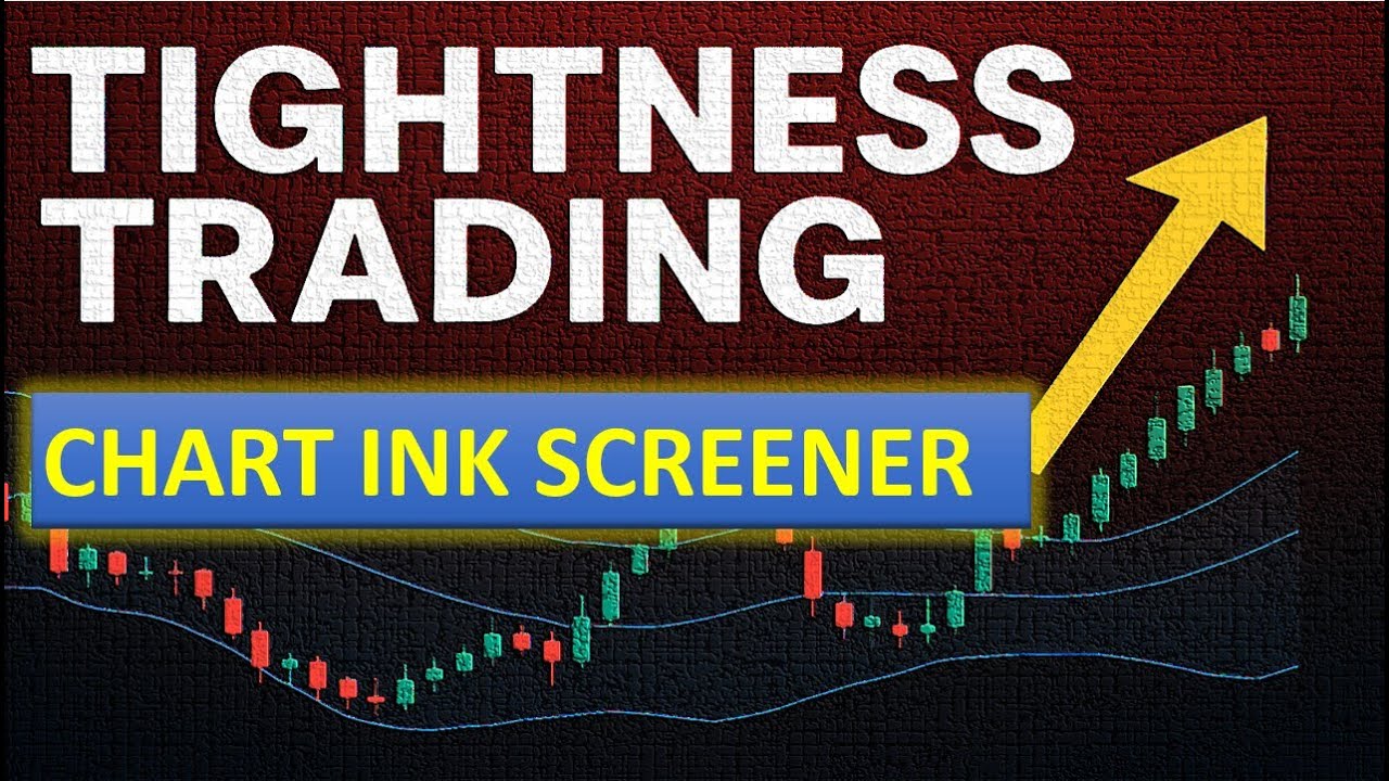 Chart Ink screener for TIGHTNESS TRADING Setup YouTube