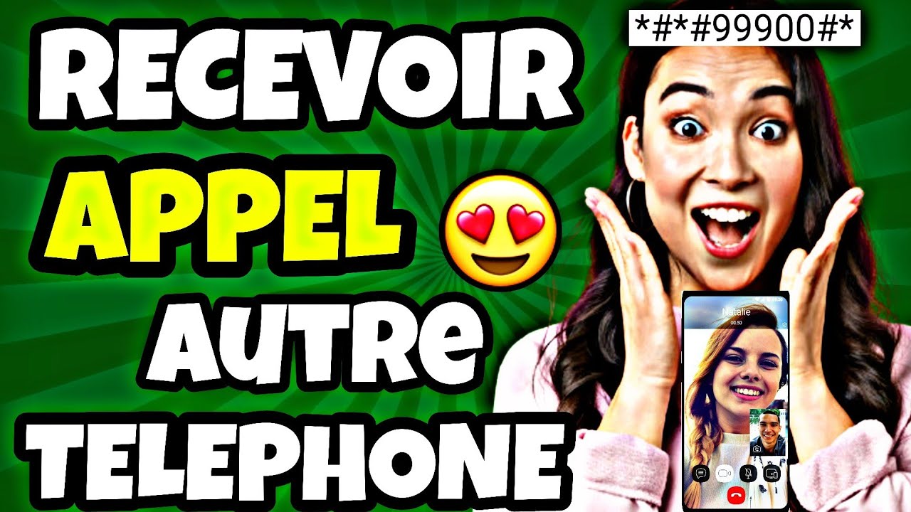 Comment Recevoir Les Appels d'un autre téléphone [Code Secret] YouTube