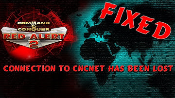 Hướng dẫn khắc phục lỗi "Connection to CNCNet has been lost" trong RED ALERT 2