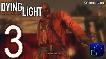 Dying Light Walkthrough Ultra PC - Part 3 - Campaign: First Assignment