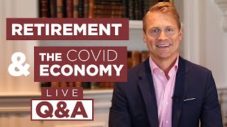 COVID Economy and Retirement Q&A with Wes Moss