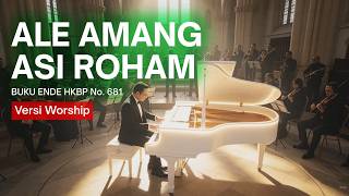 Buku Ende No.681 Ale Amang Asi Roham  | Lagu Rohani Batak Worship