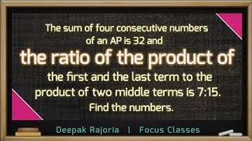 The sum of four consecutive numbers of an AP is 32 and the ratio of the product of the first and the