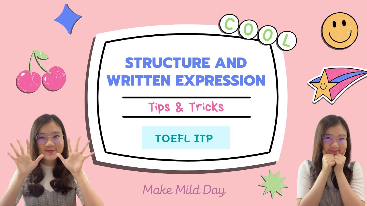 เจาะลึกเทคนิค 11 ข้อ TOEFL ITP “Structure and Written Expression” | Make Mild Day