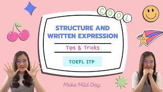 เจาะลึกเทคนิค 11 ข้อ TOEFL ITP “Structure and Written Expression” | Make Mild Day