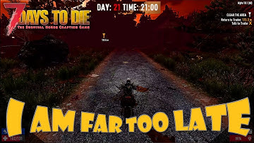 7 Days To Die part 19 - That was one quest too many - Alpha 19 (no commentary)