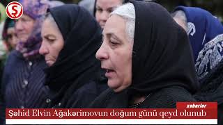 Şamaxı Şəhidimiz Elvin Ağakərimovun doğum günü qeyd olunub.