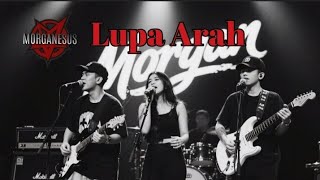 MORGAN - Lupa Arah | Rock energi | lagu terbaru 2025