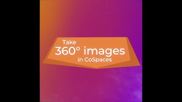 Take 360° images in CoSpaces - CoSpaces Edu Feature Friday