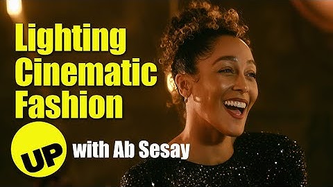 How to Build a Cinematic Look from Scratch with Ab Sesay
