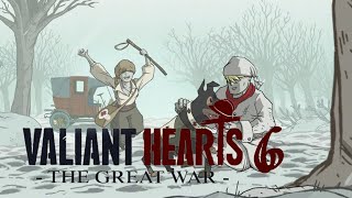 СУДЬБА ЗЛОДЕЙКА.../Valiant Hearts The Great War/№6