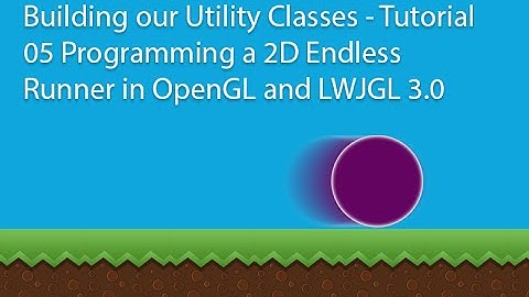 LWJGL 3 Maths Classes - Tutorial 05