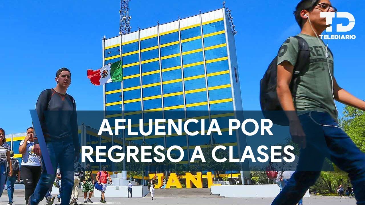 216 mil estudiantes de la UANL regresan a clases - YouTube