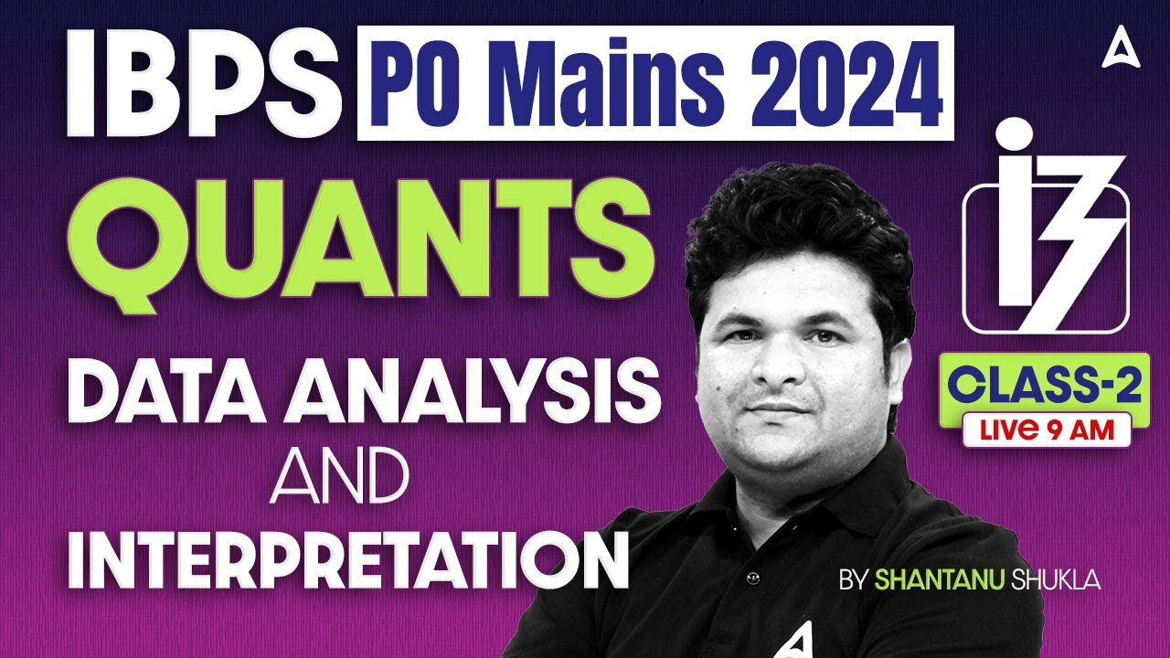 IBPS PO Mains Quant Mains 2024 | Quants Data Analysis And ...