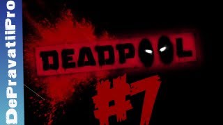 Deadpool Part 7 Walkthrough-Playthrough-Gameplay-Let's Play (Xbox360-PS3-PC)