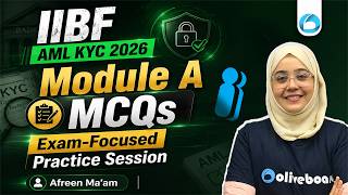 IIBF AML KYC Module A Marathon 2026 | Expected MCQs with Solutions | Afreen Ma'am | Oliveboard