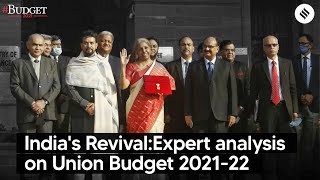 India's Revival:Expert analysis on Union Budget 2021-22