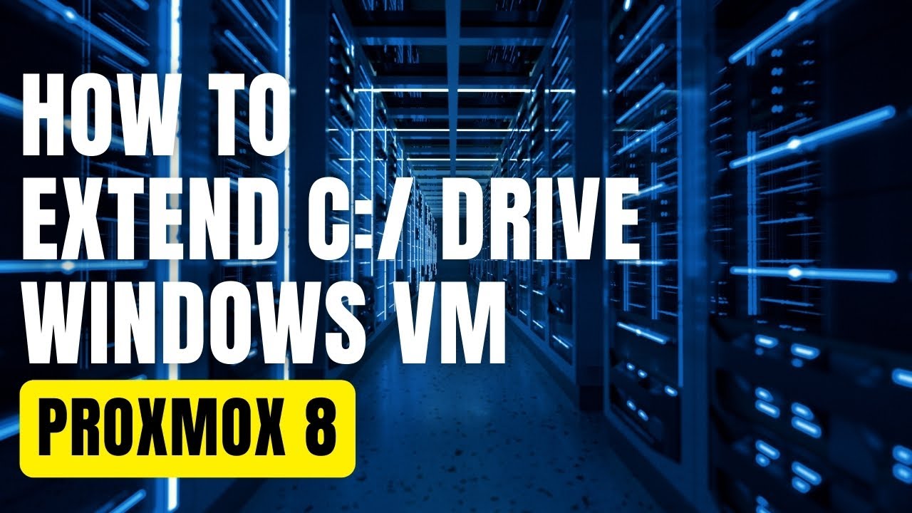 How To Extend C:/ Drive in Windows VM in Proxmox 8 - YouTube
