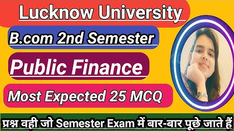 Lucknow University| Public Finance| Most Expected 25 MCQ| B.com 2nd Semester