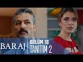 Baraj 18. Bölüm 2. Tanıtımı