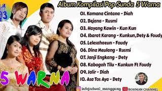 Pop Sunda 5 Warna Album Kompilasi | Kamana Cintana | Bejana | Hayang Kawin #goldenkoplo #azmyz