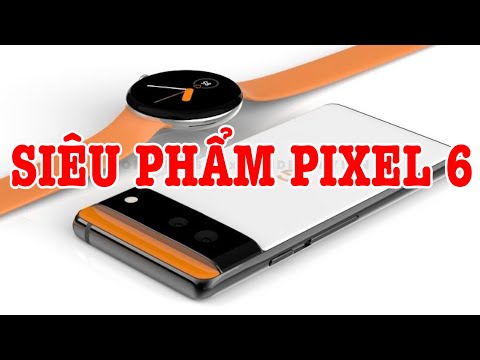 Tư vấn điện thoại Pixel 6 thiết kế đẹp, camera khủng đáng chờ đợi? Tư vấn điện thoại Pixel 6 thiết kế đẹp, camera khủng đáng chờ đợi?