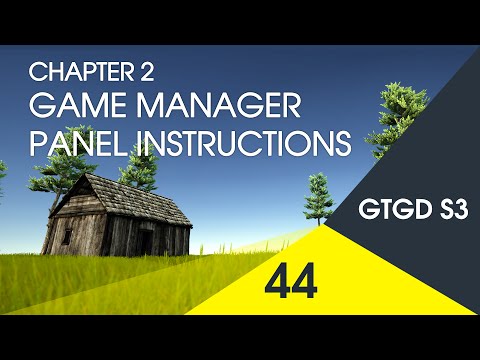 [44] Game Manager Panel Instructions - How To Make A Game