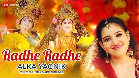 राधे राधे Radhe Radhe - Full Video | Alka Yagnik | Sanjeev Chaturvedi | Radha Krishna Bhajan